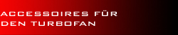 Accessoires f�r Turbofans